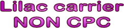 Lilac carrier
NON CPC